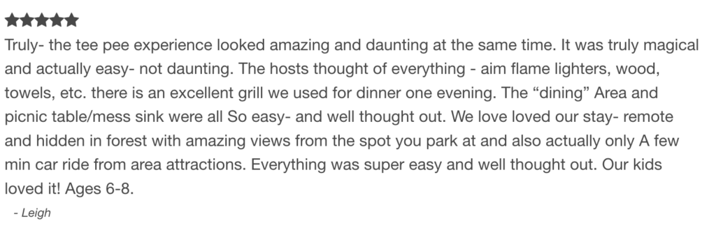5 star review talking about how amazing the tee pee experience was